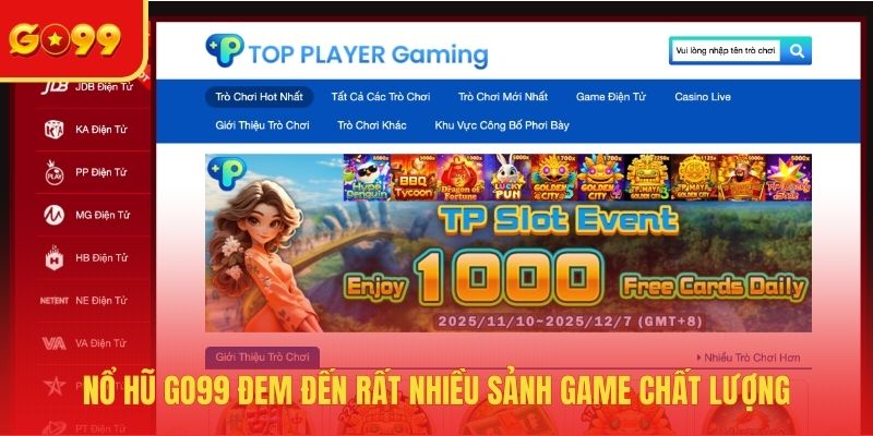 Nổ hũ GO99 đem đến rất nhiều sảnh game chất lượng